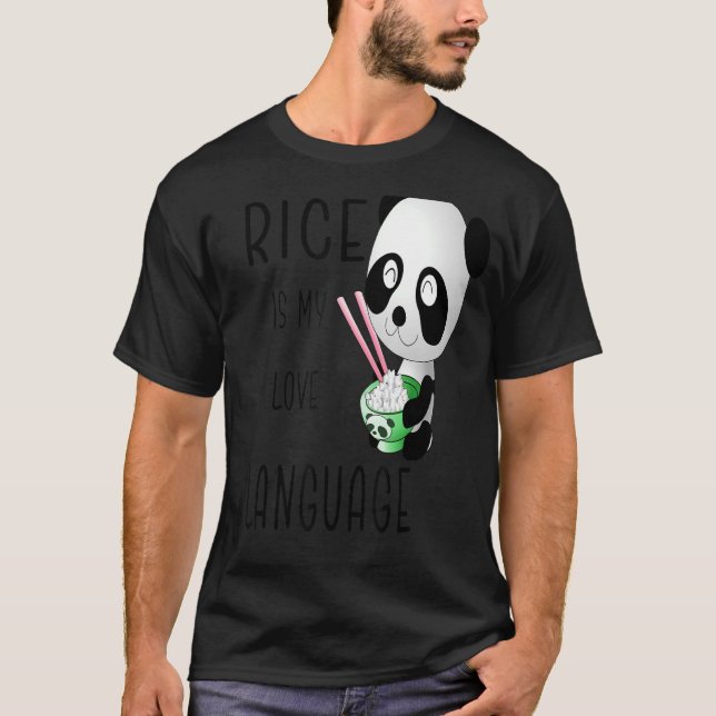 Rice Is My Love Language  For Food  Tee (Front)