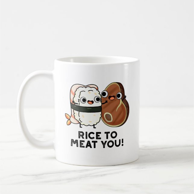 Rice To Meat You Funny Sushi Steak Pun  Coffee Mug (Left)