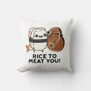 Rice To Meat You Funny Sushi Steak Pun  Throw Pillow