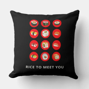 Rice To Meet You Sushi T-Shirt Throw Pillow