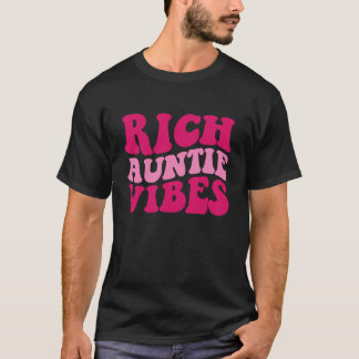 Rich Auntie Vibes Aunt Saying Groovy Apparel T-Shirt