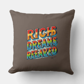 "Rich Dreams Realized" Multi-Coloured Pillow