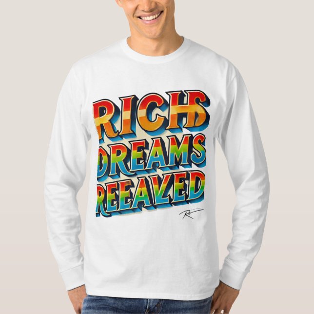 Rich Dreams Realized" Multi-Coloured T-Shirt (Front)
