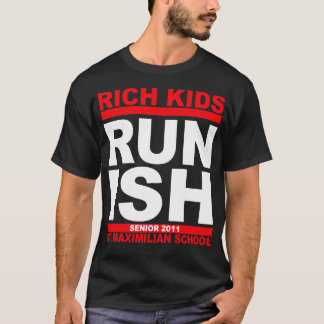 Rich Kids Runish ST. MAXIMILIAN School T-Shirt