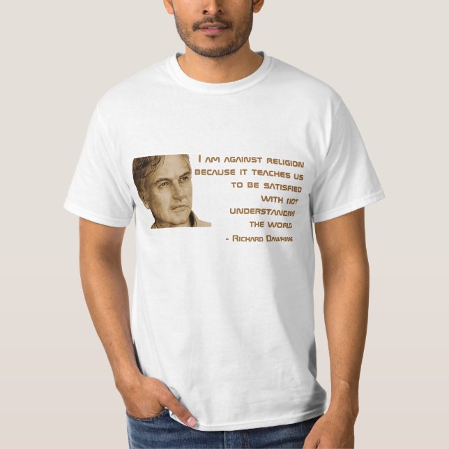 Richard Dawkins Quote Tee (Front)