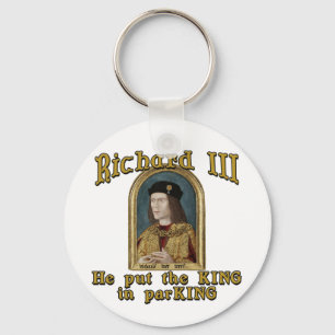 Richard III Put the King in ParKING tshirt Keychain