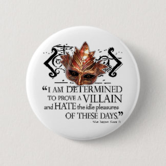Richard III Quote 2 Inch Round Button