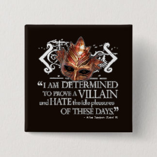 Richard III Quote 2 Inch Square Button