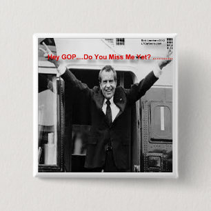 Richard Nixon "Miss Me Yet?" Funny Gifts & Tees 2 Inch Square Button