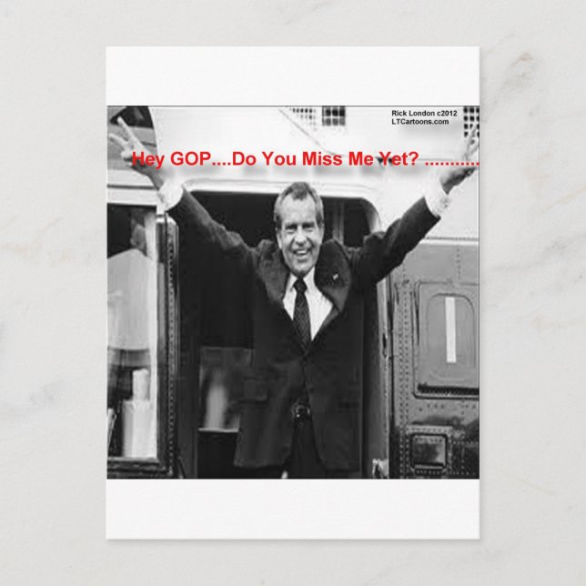 Richard Nixon "Miss Me Yet?" Funny Gifts & Tees Postcard (Front)