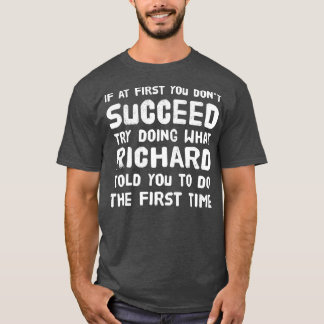 Richard Personalized Name Birthday Gift Funny T-Shirt