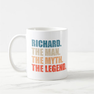 Richard The Man The Myth The Legend Coffee Mug