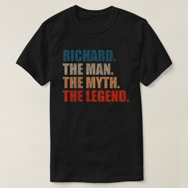 Richard The Man The Myth The Legend T-Shirt (Design Front)