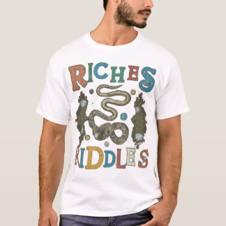 Riches and riddles T-Shirt