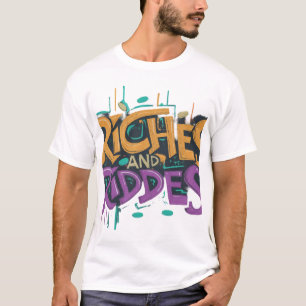 Riches and riddles T-Shirt