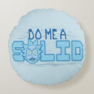 RICK AND MORTY™   Do Me A Solid Round Pillow