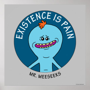 RICK AND MORTY™   Existence Is Pain Poster