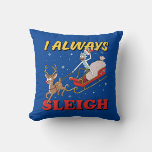 Rick and Morty I Always Sleigh Throw Pillow