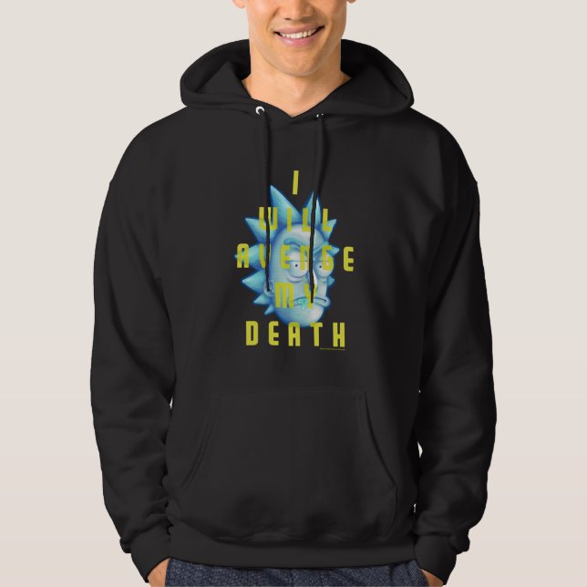 RICK AND MORTY™ | I Will Avenge My Death Hoodie (Front)