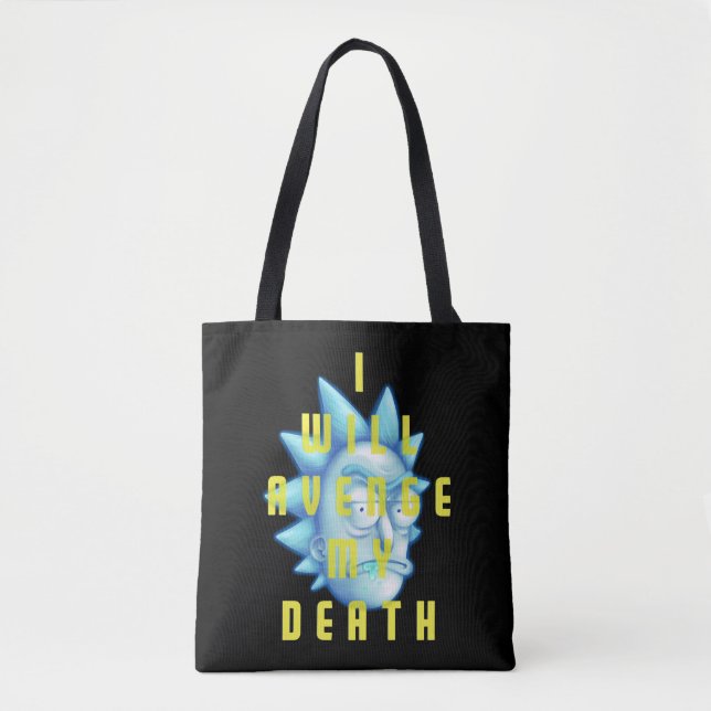 RICK AND MORTY™ | I Will Avenge My Death Tote Bag (Front)