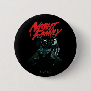 RICK AND MORTY™   Night Family 2 Inch Round Button