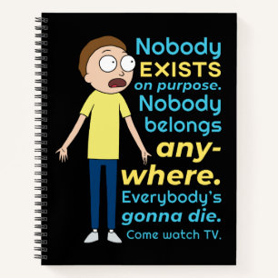 RICK AND MORTY™   Nobody Exists On Purpose Notebook