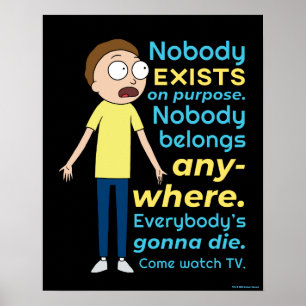 RICK AND MORTY™ Nobody Exists On Purpose Poster
