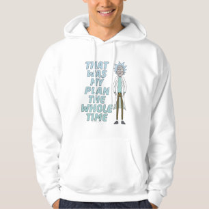 RICK AND MORTY™ That Was My Plan The Whole tim Hoodie