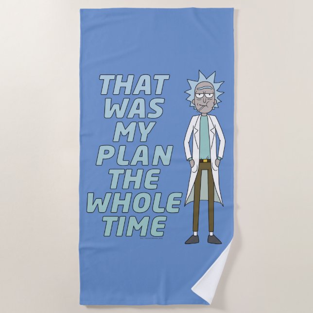 RICK AND MORTY™ | That Was My Plan The Whole time Beach Towel (Front)