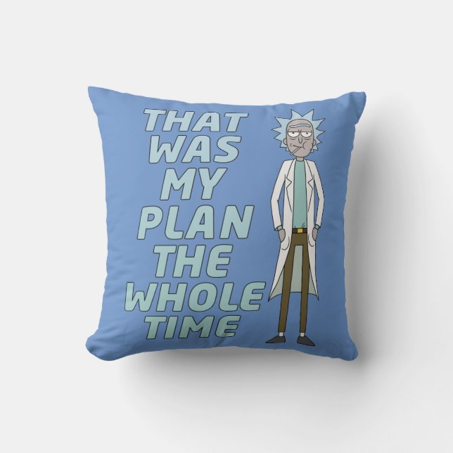 RICK AND MORTY™ | That Was My Plan The Whole time Throw Pillow (Front)