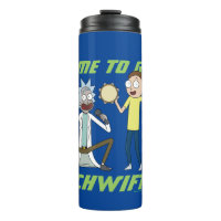 RICK AND MORTY™ | Time To Get Schwifty