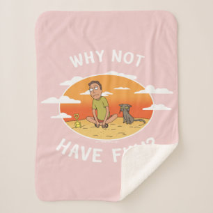 RICK AND MORTY™   Why Not Have Fun Sherpa Blanket