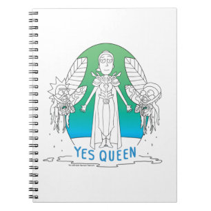 RICK AND MORTY™   Yes Queen Notebook
