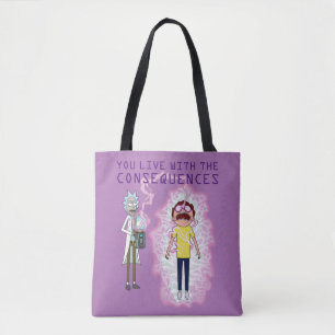 RICK AND MORTY™   You Live With The Consequences Tote Bag