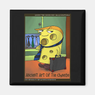 Rick London Funny Ancient Art Of Tie Cheese Magnet