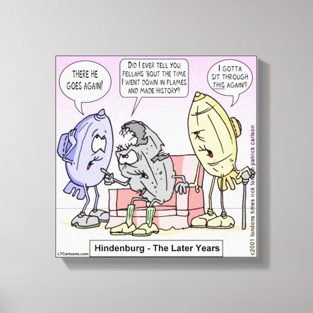 Rick London Funny Hindenburg Canvas Print (Front)