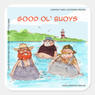 Rick London Good Ol' Buoys Funny Comic Square Sticker