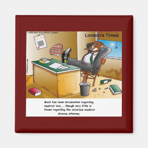 Rick London Muskrat Divorce Attorney Comic  Magnet