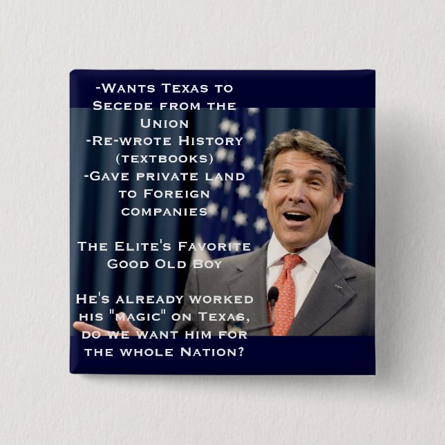 Rick Perry for President!?!?!?! 2 Inch Square Button (Front)