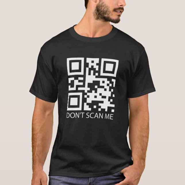rick roll funny QR scan code don't scan me  T-Shirt (Front)