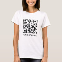 rick roll funny QR scan code don't scan me T-Shirt