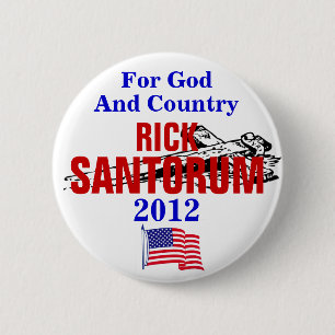 RICK SANTORUM FOR GOD AND COUNTRY 2012 2 INCH ROUND BUTTON