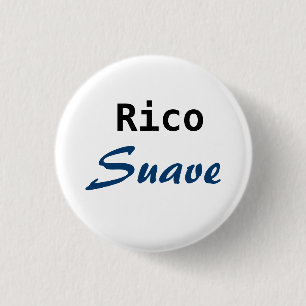 Rico Suave 1 Inch Round Button