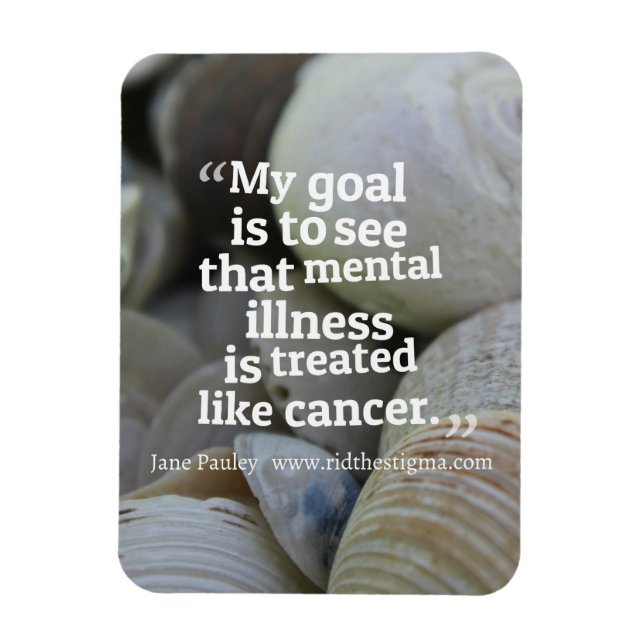 Rid the Stigma towards mental illness.  Magnet (Vertical)