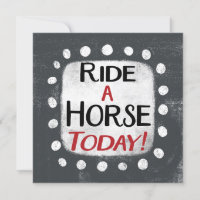 Ride A Horse Today Greeting Card