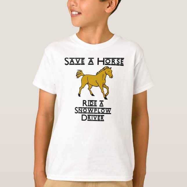 ride a snowplow driver T-Shirt (Front)