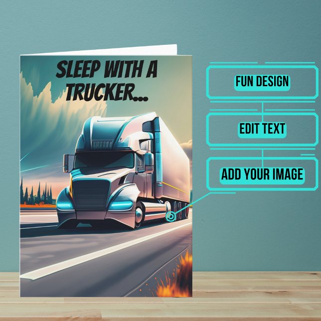 Ride All Night with Truck Driver Funny Birthday  Card (This fun card is specifically for the truck driver friend in your life.)