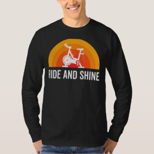 Ride And Shine Indoor Spinning Spin Class Workout T-Shirt