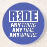 Ride, Anything, Anytime, Anywhere