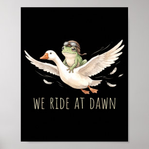 Ride At Dawn Frog Riding Goose Chaotic Cool Funny Poster